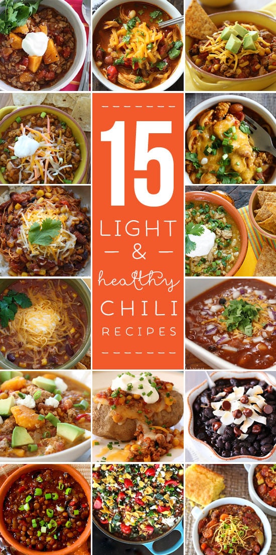 15 Light and Healthy Chili Recipes 15 Light and Healthy Chili Recipes