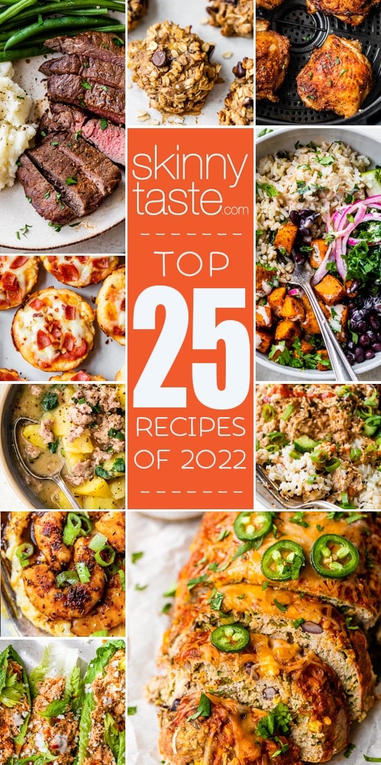 Top 25 Most Popular Healthy Skinnytaste Recipes of 2022